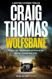 Wolfsbane : A pulse-pounding WW2 thriller of betrayal and revenge