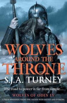 Wolves around the Throne : A pulse-pounding Viking epic packed with battle and intrigue