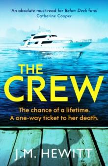 The Crew : An unputdownable and escapist psychological thriller