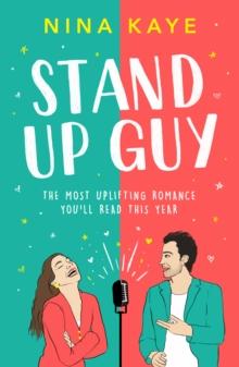 Stand Up Guy : The most uplifting romance you'll read this year