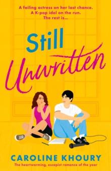 Still Unwritten : The heartwarming, escapist romance of the year