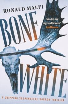 Bone White : A gripping suspenseful horror thriller