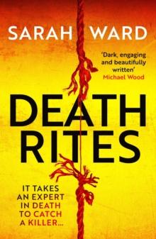 Death Rites : A dark and atmospheric crime thriller