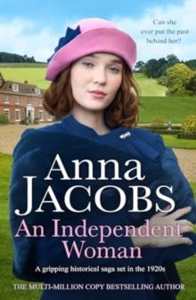 An Independent Woman : A gripping historical saga set in the 1920s