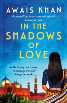 In the Shadows of Love : A compelling, heart-wrenching and powerful read