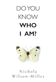 Do You Know Who I Am?