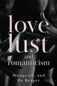 Love, Lust, and Romanticism