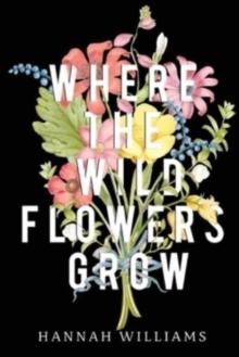 Where the Wildflowers Grow