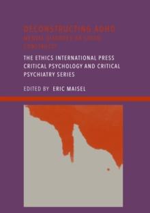Deconstructing ADHD : Mental Disorder or Social Construct?