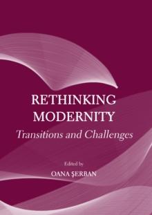 Rethinking Modernity : Transitions and Challenges