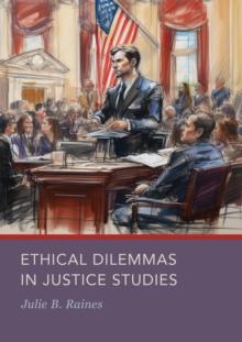 Ethical Dilemmas in Justice Studies