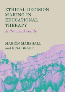 Ethical Decision Making in Educational Therapy