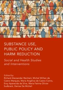 Substance Use, Public Policy and Harm Reduction