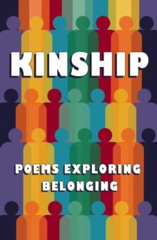 Kinship : Poetry Exploring Belonging