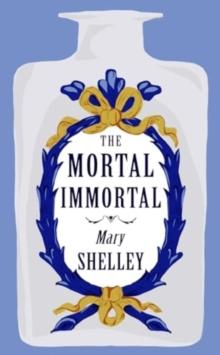 The Mortal Immortal