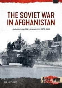 The Soviet War in Afghanistan : 1979-1988