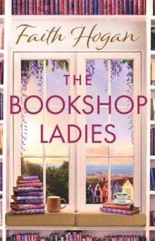 The Bookshop Ladies : The brand new uplifiting story of friendship and community from the #1 kindle bestselling author