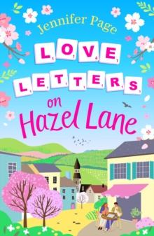 Love Letters on Hazel Lane : A cosy, uplifting, feel-good romance with a board game twist to curl up with in 2024