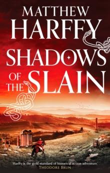 Shadows of the Slain : the thrilling new Bernicia Chronicles adventure