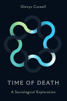 Time of Death : A Sociological Exploration