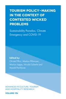 Tourism Policy-Making in the Context of Contested Wicked Problems : Sustainability Paradox, Climate Emergency and COVID-19