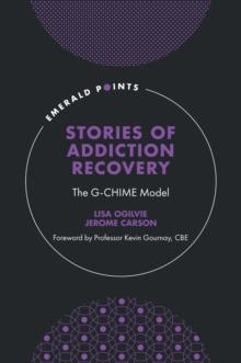 Stories of Addiction Recovery : The G-CHIME Model