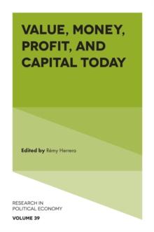 Value, Money, Profit, and Capital Today