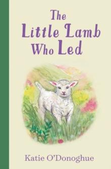 The Little Lamb Who Led