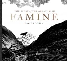 The Story of the Great Irish Famine