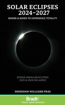 Solar Eclipses 2024-2027 : Where and When to Experience Totality