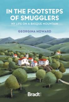 In the Footsteps of Smugglers: Life on a Basque Mountain