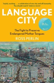 Language City : The Fight to Preserve Endangered Mother Tongues