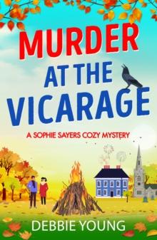 Murder at the Vicarage : An absolutely gripping cozy mystery you won't be able to put down