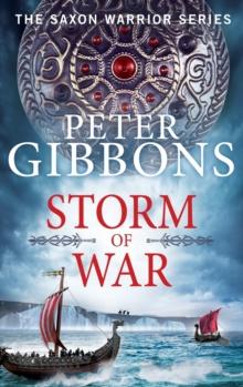 Storm of War : An action-packed historical adventure from award-winner Peter Gibbons