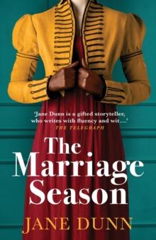 The Marriage Season : A page-turning Regency romance novel from Jane Dunn