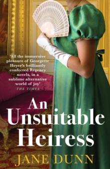 An Unsuitable Heiress : A gorgeous regency historical romance from Jane Dunn