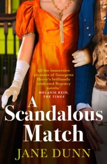 A Scandalous Match : The BRAND NEW sparkling historical romance from SUNDAY TIMES BESTSELLER Jane Dunn for 2024