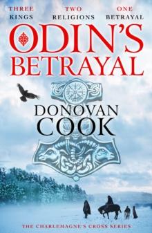 Odin's Betrayal : An action-packed historical adventure series from Donovan Cook