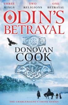 Odin's Betrayal : An action-packed historical adventure series from Donovan Cook