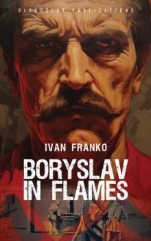 Boryslav in Flames