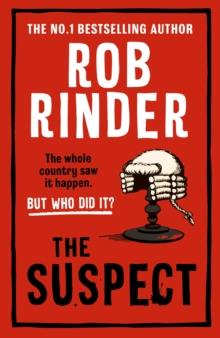 The Suspect : A gripping murder mystery from the Sunday Times bestselling author and criminal barrister