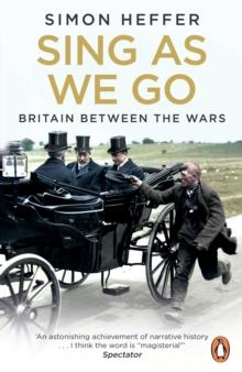 Sing As We Go : Britain Between the Wars