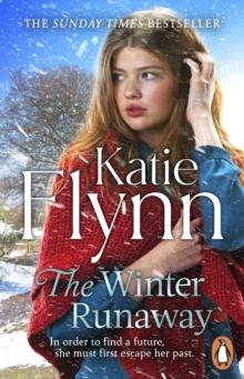 The Winter Runaway : The brand new historical romance from the Sunday Times bestselling author of A Mother s Secret