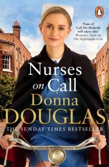 Nurses on Call : The heartwarming and emotional new historical novel, perfect for fans of Call the Midwife