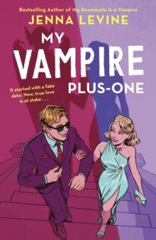 My Vampire Plus-One : The spicy new vampire romance from the author of My Roommate is a Vampire