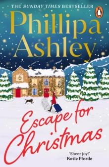 Escape for Christmas : The perfect festive holiday romance to curl up with this Christmas from the Sunday Times bestselling author