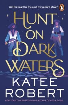 Hunt On Dark Waters : A Sexy fantasy romance from TikTok phenomenon and author of Neon Gods