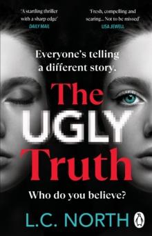 The Ugly Truth : An addictive and explosive thriller about the dark side of fame