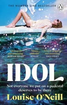 Idol : The must read, addictive and compulsive book club thriller of the summer