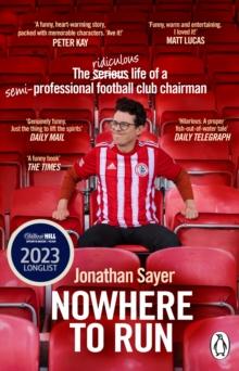 Nowhere to Run : The ridiculous life of a semi-professional football club chairman